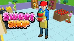 Sweet Shop 3D - Online Arcade Game